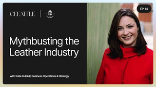 14. Is It Leather? Business Ops & Strategy's Katie Kutskill on Mythbusting the Leather Industry
