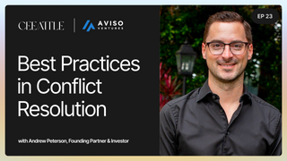 23. Aviso Ventures' Founding Partner Andrew Peterson on Best Practices in Conflict Resolution