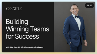 26. VP of Partnerships John Kwarsick on Building Winning Teams for Success
