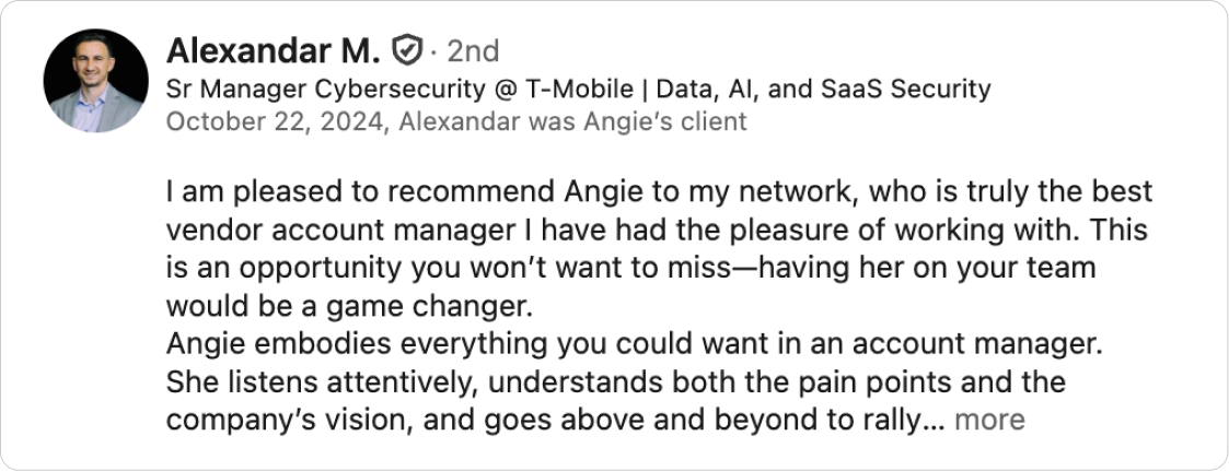 LinkedIn recommendation for Angie from Alexandar M., Sr Manager Cybersecurity at T-Mobile
